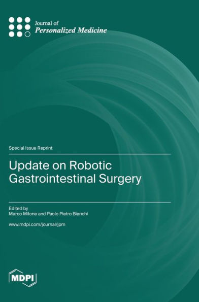 Update On Robotic Gastrointestinal Surgery