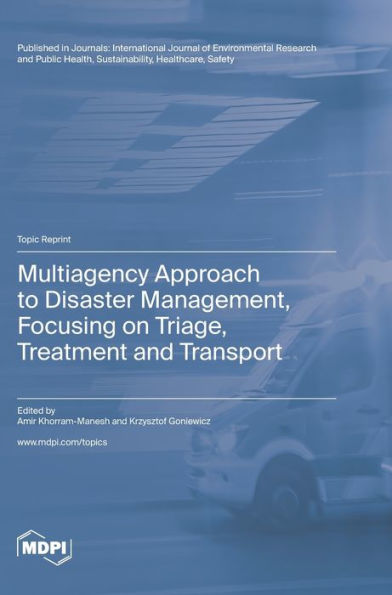 Multiagency Approach To Disaster Management, Focusing On Triage, Treatment And Transport