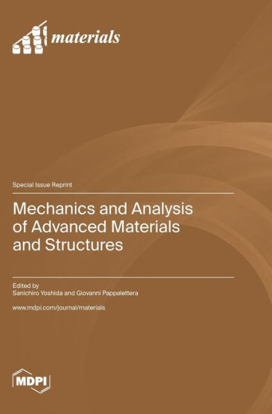 Mechanics And Analysis Of Advanced Materials And Structures