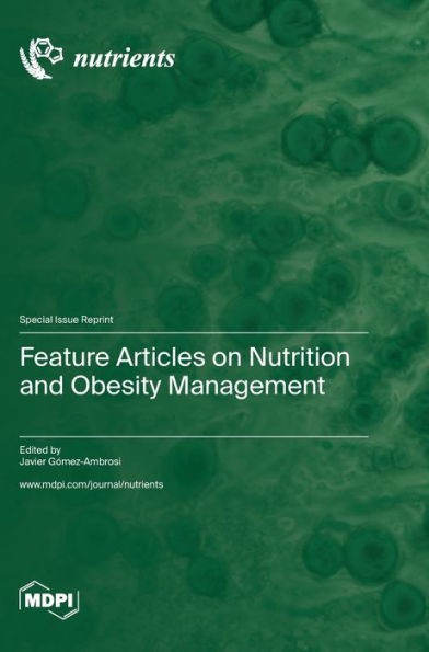 Feature Articles On Nutrition And Obesity Management