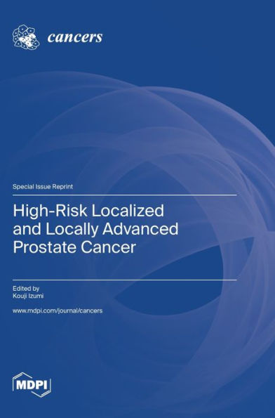 High-Risk Localized And Locally Advanced Prostate Cancer