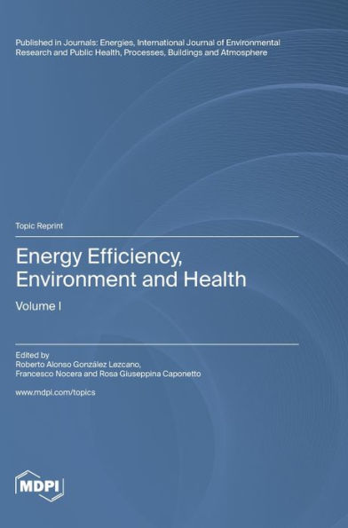 Energy Efficiency, Environment And Health: Volume I