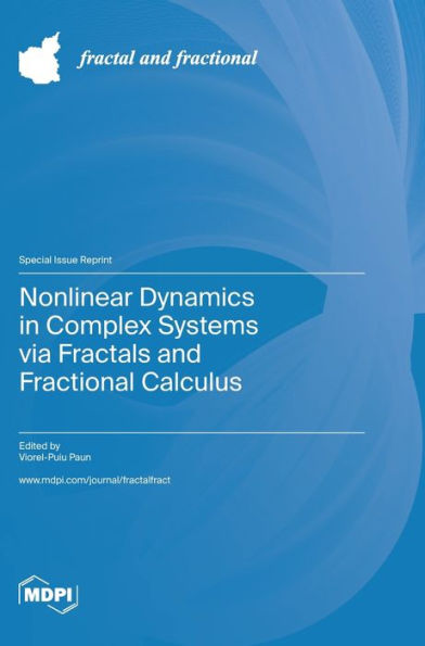 Nonlinear Dynamics In Complex Systems Via Fractals And Fractional Calculus