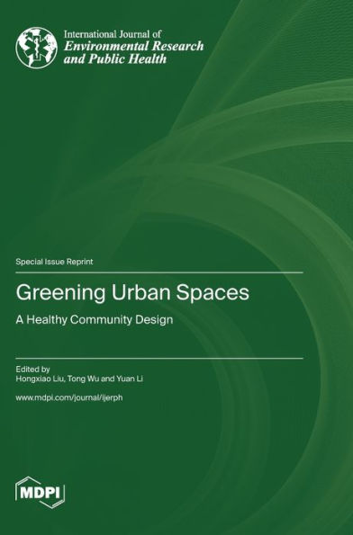 Greening Urban Spaces: A Healthy Community Design