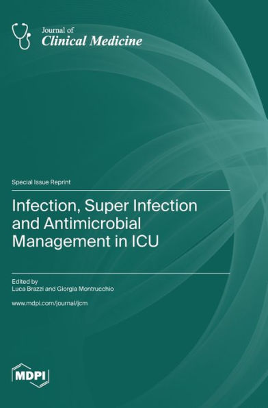 Infection, Super Infection And Antimicrobial Management In Icu