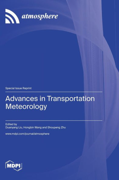 Advances In Transportation Meteorology