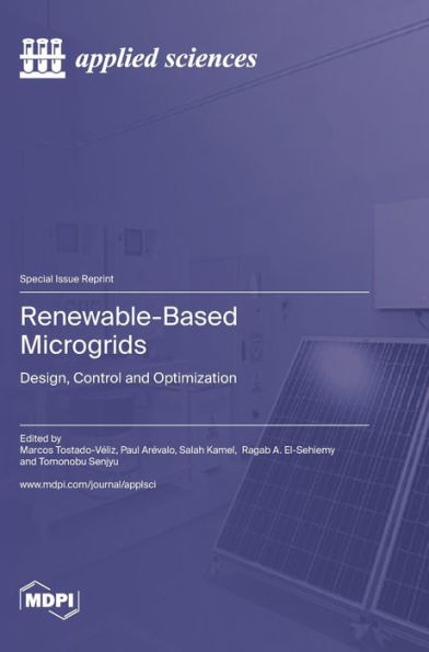 Renewable-Based Microgrids: Design, Control And Optimization