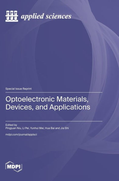 Optoelectronic Materials, Devices, And Applications