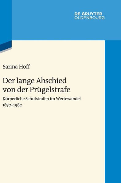 Körperliche Schulstrafen Im Wertewandel 1870-1980 (Issn, 8) (German Edition)
