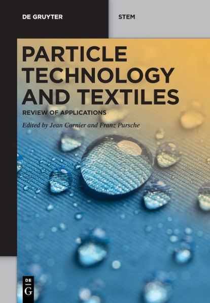Particle Technology And Textiles: Review Of Applications (De Gruyter Stem)