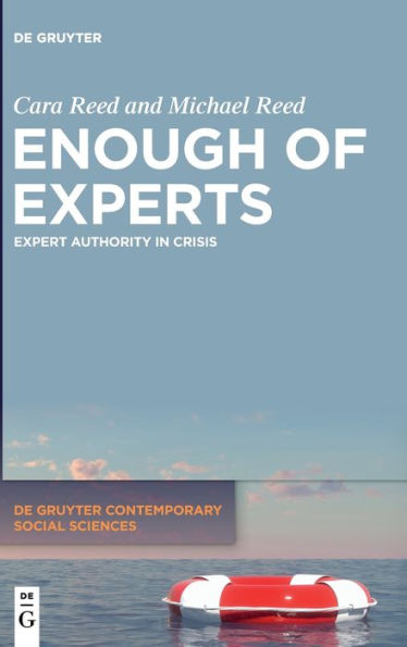 Enough Of Experts: Expert Authority In Crisis (Issn, 17)