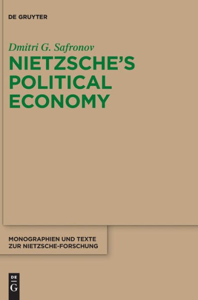 Nietzsche's Political Economy (Issn, 79)