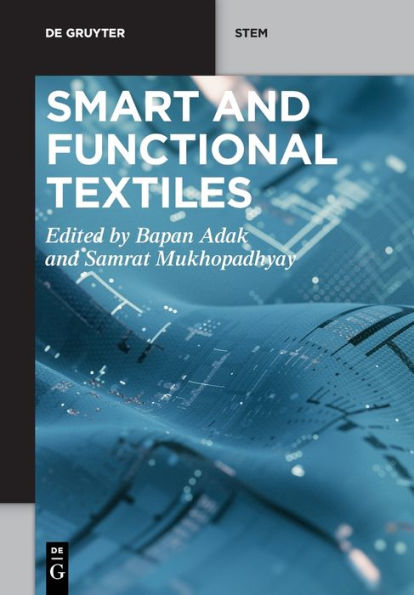 Smart And Functional Textiles (De Gruyter Stem)