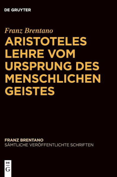Sämtliche Veröffentlichte Schriften. Aristoteles Lehre Vom Ursprung Des Menschlichen Geistes (German Edition)