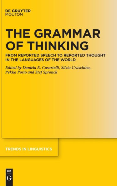 The Grammar Of Thinking: From Reported Speech To Reported Thought In The Languages Of The World (Issn, 379)