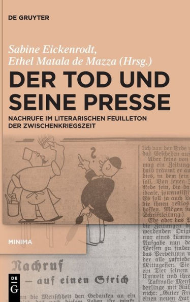Der Tod Und Seine Presse: Nachrufe Im Literarischen Feuilleton Der Zwischenkriegszeit (Minima) (German Edition)