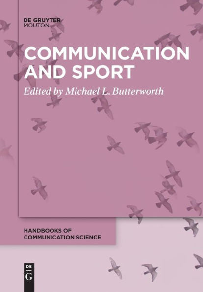 Comunicación Y Deporte (Manuales De Ciencias De La Comunicación) - 9783111257839