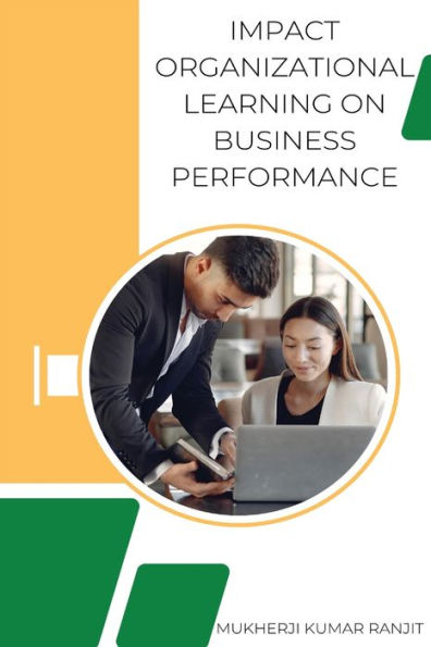 Impact Organizational Learning On Business Performance - 9783189727746