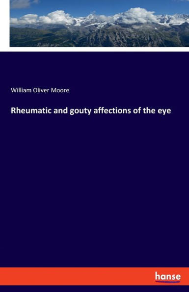 Rheumatic And Gouty Affections Of The Eye