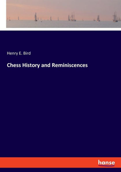 Chess History And Reminiscences - 9783348086103