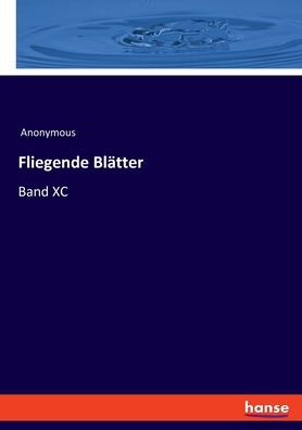Fliegende Blätter: Band Xc (German Edition)