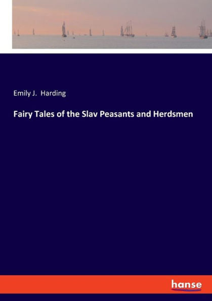 Fairy Tales Of The Slav Peasants And Herdsmen - 9783348089456