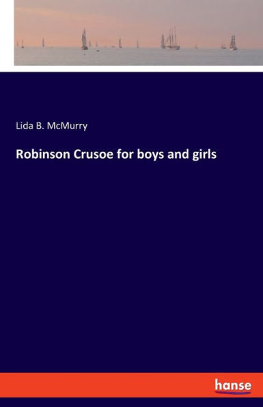 Robinson Crusoe For Boys And Girls - 9783348090025