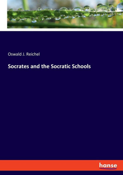 Socrates And The Socratic Schools