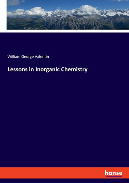 Lessons In Inorganic Chemistry