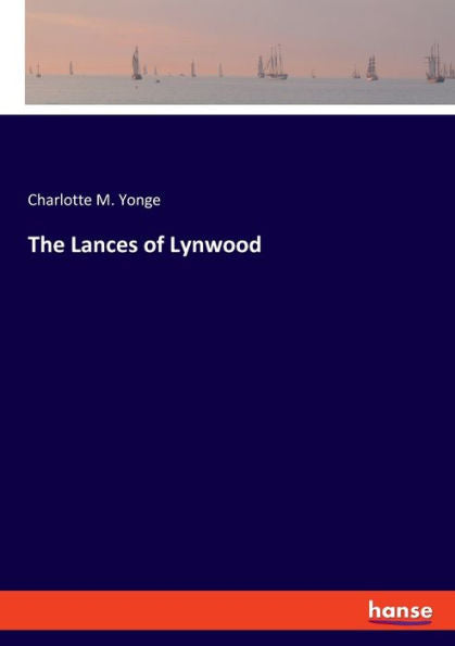 The Lances Of Lynwood - 9783348092647