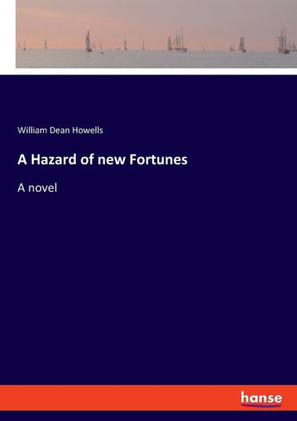 A Hazard Of New Fortunes - 9783348096232