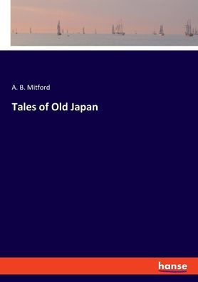 Tales Of Old Japan - 9783348098342