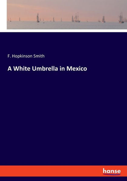 A White Umbrella In Mexico - 9783348102681
