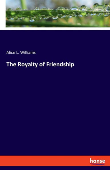 The Royalty Of Friendship