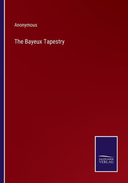 The Bayeux Tapestry - 9783375144340