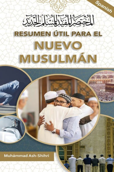 Resumen Útil Para El Nuevo Musulmán (Spanish Edition)