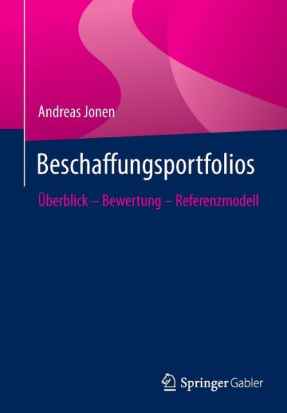 Beschaffungsportfolios: Überblick - Bewertung - Referenzmodell (German Edition)