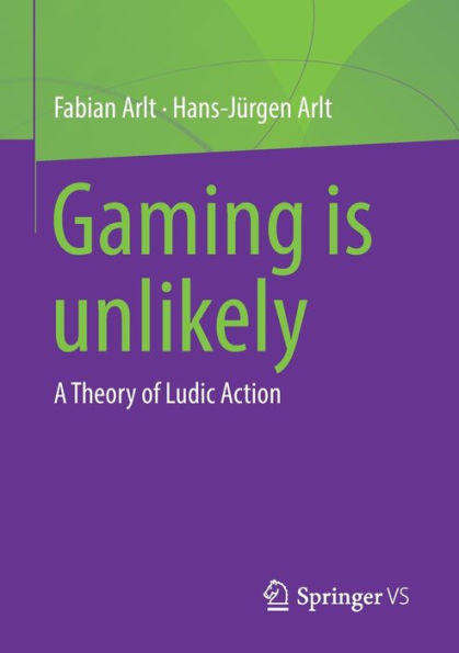 Gaming Is Unlikely: A Theory Of Ludic Action