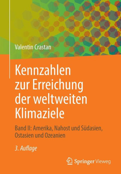 Kennzahlen Zur Erreichung Der Weltweiten Klimaziele: Band Ii: Amerika, Nahost Und Südasien, Ostasien Und Ozeanien (German Edition)