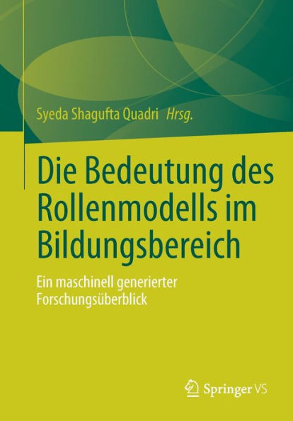 Die Bedeutung Des Rollenmodells Im Bildungsbereich: Ein Maschinell Generierter Forschungsüberblick (German Edition)
