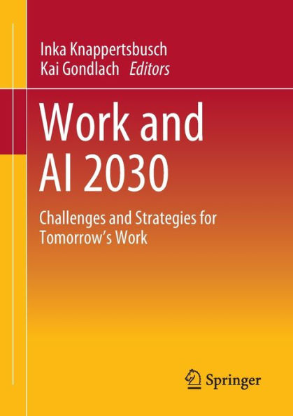 Work And Ai 2030: Challenges And Strategies For Tomorrow's Work
