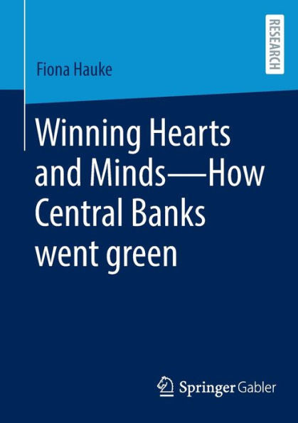 Winning Hearts And Minds?How Central Banks Went Green