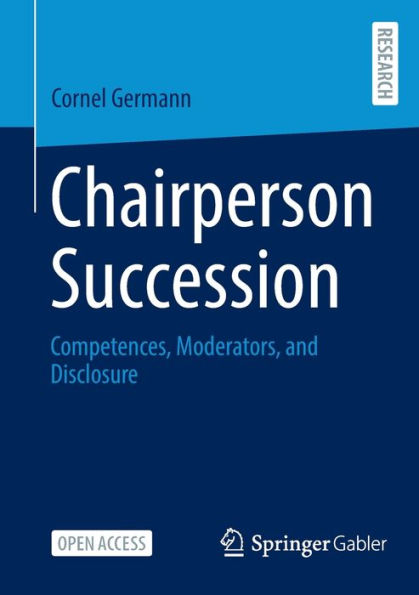 Chairperson Succession: Competences, Moderators, And Disclosure