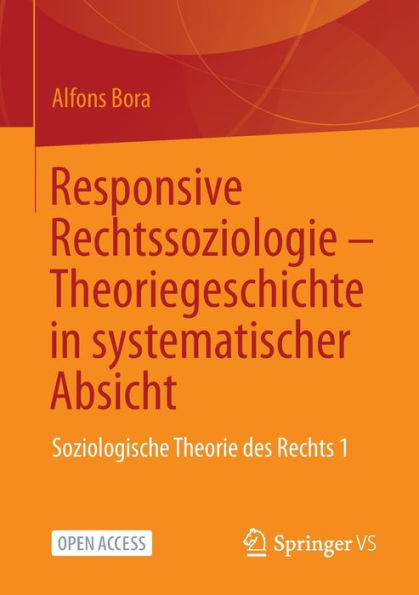 Responsive Rechtssoziologie - Theoriegeschichte In Systematischer Absicht: Soziologische Theorie Des Rechts 1 (German Edition)