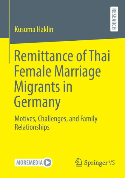 Remittance Of Thai Female Marriage Migrants In Germany: Motives, Challenges, And Family Relationships