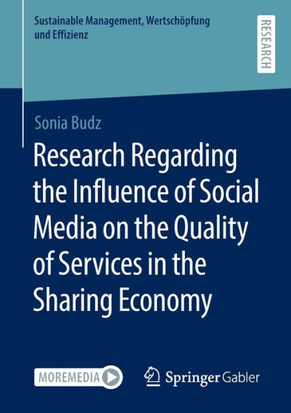 Research Regarding The Influence Of Social Media On The Quality Of Services In The Sharing Economy (Sustainable Management, Wertschöpfung Und Effizienz)