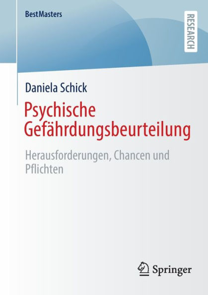 Psychische Gefährdungsbeurteilung: Herausforderungen, Chancen Und Pflichten (Bestmasters) (German Edition)