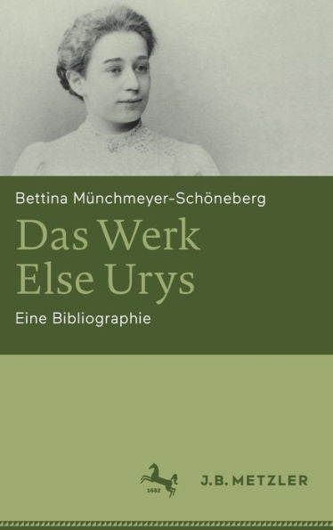 Das Werk Else Urys: Eine Bibliographie (German Edition)