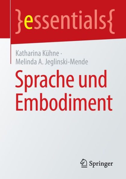 Sprache Und Embodiment (Essentials) (German Edition)