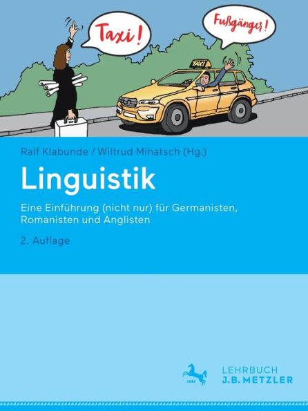 Linguistik: Eine Einführung (Nicht Nur) Für Germanisten, Romanisten Und Anglisten (German Edition) - 9783662666111